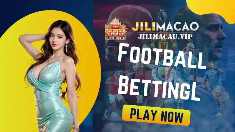 jilimacao Football Betting